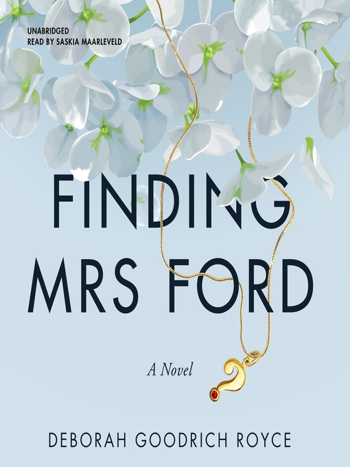 Title details for Finding Mrs. Ford by Deborah Goodrich Royce - Available